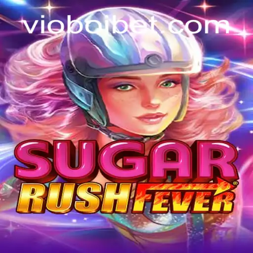 Descubra o Mundo Encantado de SugarRushFever em VioBoi.COM