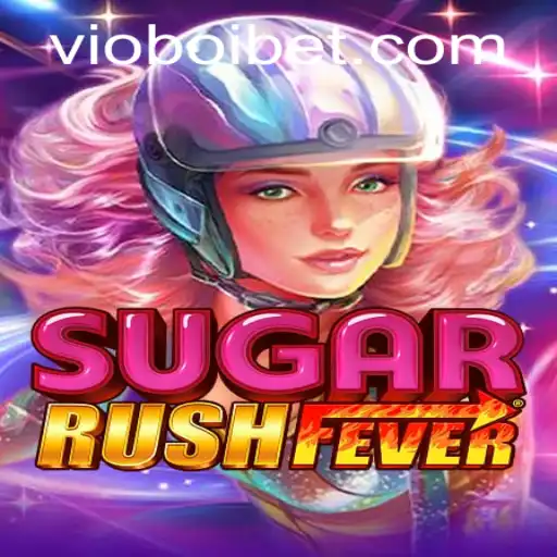 Descubra o Mundo Encantado de SugarRushFever em VioBoi.COM